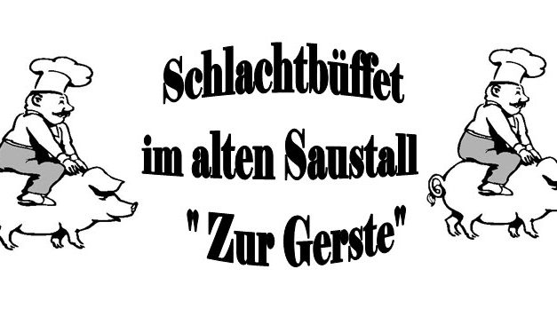 Schlachtfest – Schlachtbuffet 2018